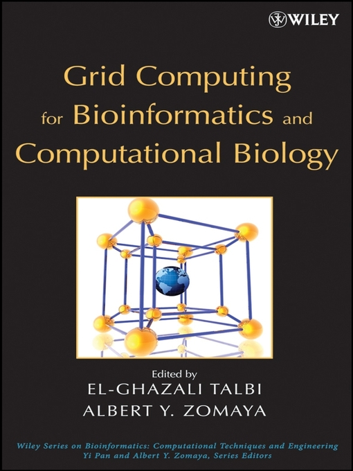 Title details for Grid Computing for Bioinformatics and Computational Biology by El-Ghazali Talbi - Available